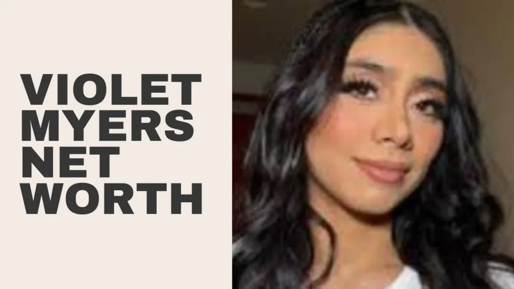 Violet Myers Net Worth
